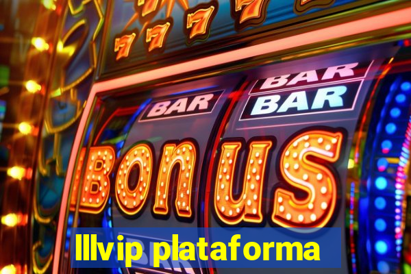 lllvip plataforma